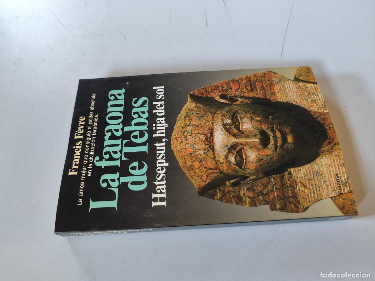 Libros de segunda mano: LA FARAONA DE TEBAS / FRANCIS FEVRE / GV 93 / PLANETA