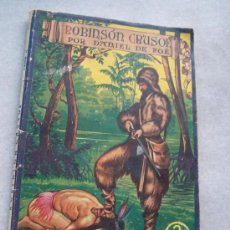 Libros de segunda mano: VIDA Y AVENTURAS DE ROBINSÓN CRUSOÉ.- DANIEL DE FOË-TOMO II-EDT: RIALTO.- 1942