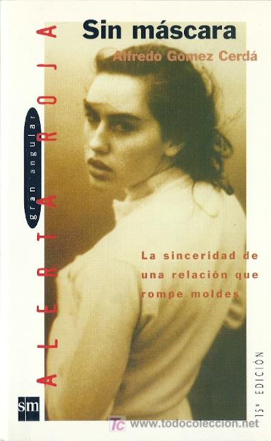 Libros de segunda mano: Sin m&aacute;scara / Alfredo G&oacute;mez Cerd&aacute; - Foto 1
