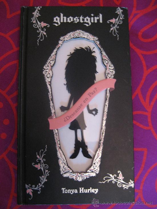 Gebrauchte B&uuml;cher: ' GHOSTGIRL ' DE TONYA HURLEY