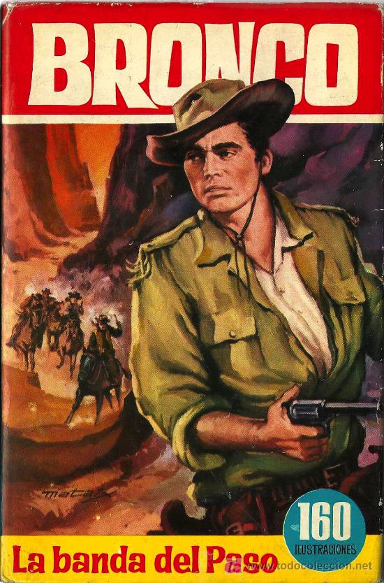 Gebrauchte B&uuml;cher: Bronco en La banda del Paso . 1&ordf; ed. , 1964