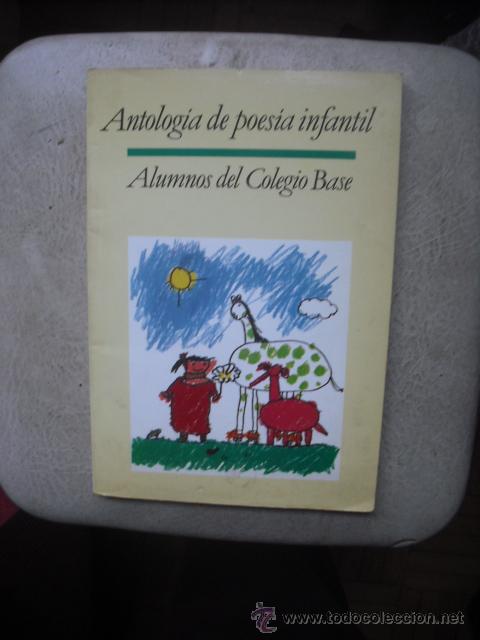Gebrauchte B&uuml;cher: ANTOLOGIA DE POES&Iacute;A INFANTIL - ALUMNOS DEL COLEGIO BASE