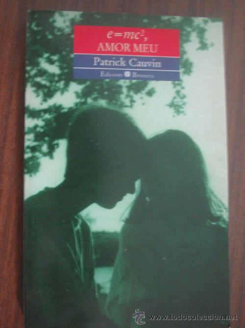 Libros de segunda mano: E=MC2, AMOR MEU. CAUVIN, Patrick. 1996 - Foto 1