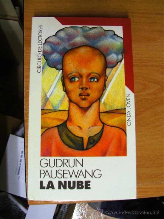 Libros de segunda mano: LA NUBE - GUDRUN PAUSEWANG / CIRCULO DE LECTORES - Foto 1