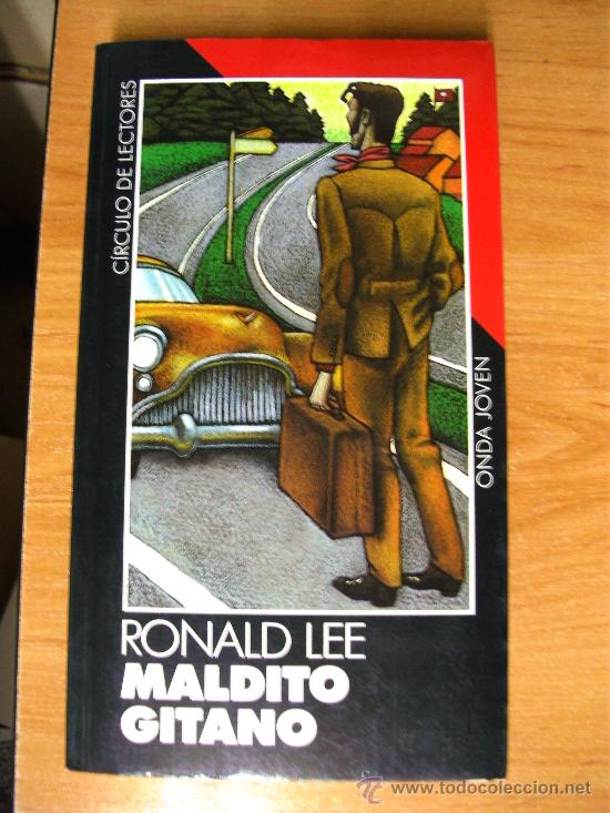 Libros de segunda mano: MALDITO GITANO - RONALD LEE / CIRCULO DE LECTORES - Foto 1