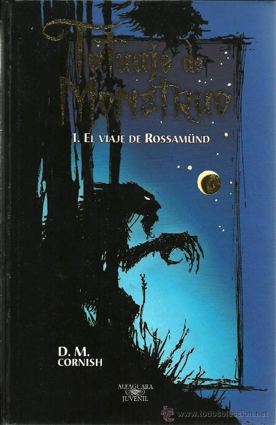 Libri di seconda mano: El viaje de Rossam&uuml;nd / D. M. Cornish ; con ilustraciones del autor - 2007 * TATUAJE DE MONSTRUO *