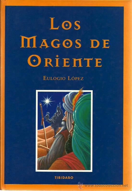 Libros de segunda mano: Los Magos de Oriente / Eulogio L&oacute;pez - Foto 1
