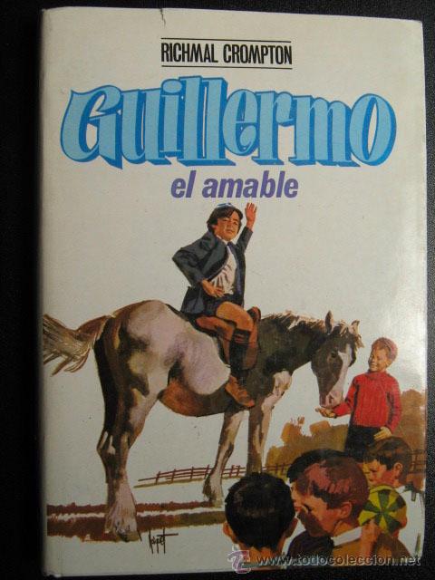 Libros de segunda mano: GUILLERMO EL AMABLE. CROMPTON, Richmal. 1969 - Foto 1