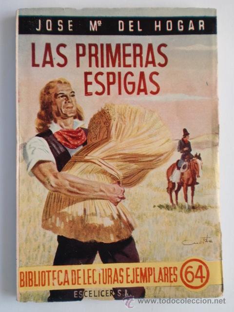 las primeras espigas. nº 64. jose mª del hogar. - Comprar Libros de novela  infantil y juvenil en todocoleccion - 27256771