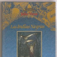 Libros de segunda mano: LOS VIAJES EXTRAORDINARIOS - JULIO VERNE - LAS INDIAS NEGRAS. Lote 27286903