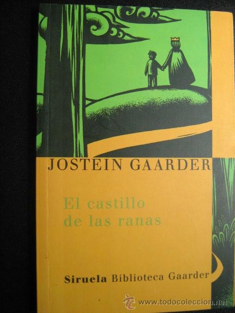 Libros de segunda mano: EL CASTILLO DE LAS RANAS. GAARDER, Jostein. 2005 - Foto 1