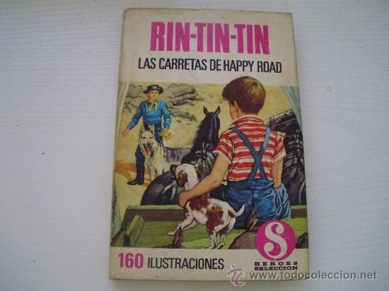 Gebrauchte B&uuml;cher: RIN TIN TIN - LAS CARRETAS DE HAPPY ROAD (BRUGUERA - 1.970) - COLECCION HEROES SELECCION