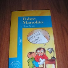 Libros de segunda mano: ELVIRA LINDO - POBRE MANOLITO - 1ª EDICIÓN. Lote 28309032