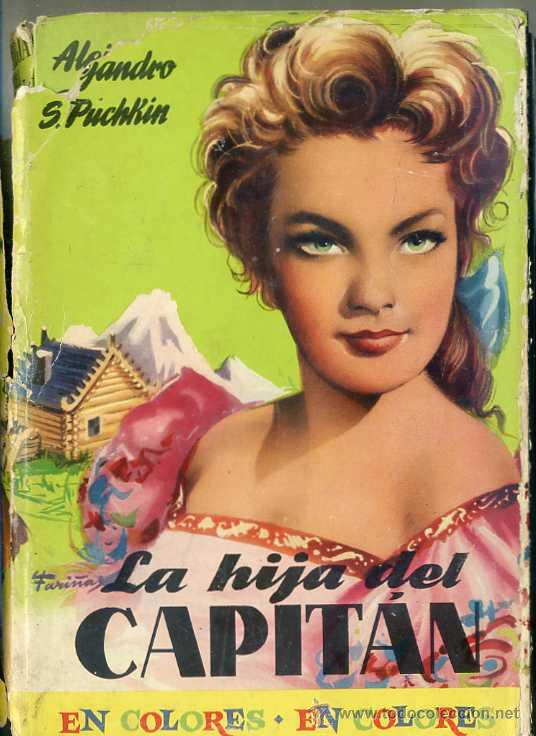 Libri di seconda mano: colecci&oacute;n CADETE : A. PUSHKIN - LA HIJA DEL CAPIT&Aacute;N -ILUSTRADO EN COLOR