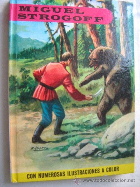 Libros de segunda mano: MIGUEL STROGOFF. VERNE Julio. 1966. - Foto 1
