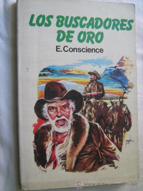 Libros de segunda mano: LOS BUSCADORES DE ORO.  CONSCIENCE, E. Antalbe 1982 - Foto 1