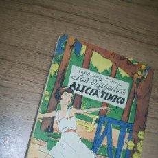 Libros de segunda mano: LAS TRAGEDIAS DE ALICIA Y TINICO- CAROLINA TORAL PEÑARANDA-1953-ESCELICER.- BIBLIOTECA DE TÍA TULA