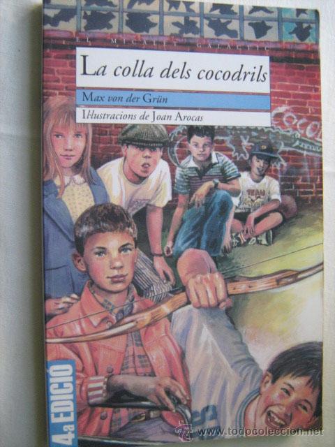 Libros de segunda mano: LA COLLA DELS COCODRILS. VON DER GR&Uuml;N, Max. 2002 - Foto 1