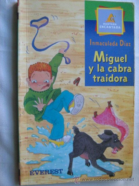 Libros de segunda mano: MIGUEL Y LA CABRA TRAIDORA. D&Iacute;AZ, Inmaculada. 1998 - Foto 1