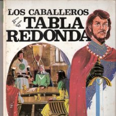 Libros de segunda mano: LOS CABALLEROS DE LA TABLA REDONDA. VERSIÓN DE GABRIELA CORCUERA DE UGARTE. 1ª EDICIÓN . 1969.. Lote 29872907