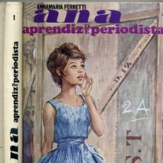 Libros de segunda mano: VIOLETA MOLINO : ANNA MARIA FERRETTI - ANA APRENDIZ DE PERIODISTA (1967)