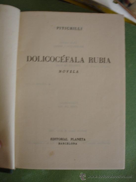 Libros de segunda mano: PITIGRILLI, DOLICOCEFALA RUBIA, ED. PLANETA - Foto 1