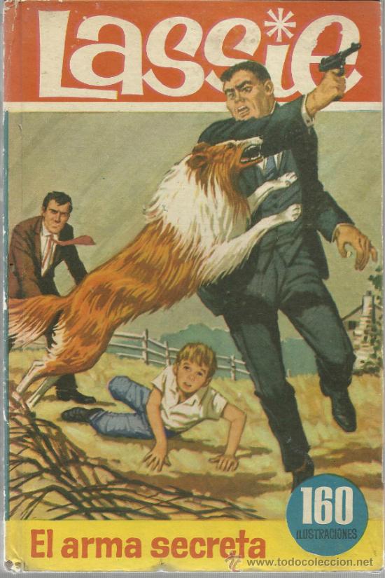 Libros de segunda mano: LASSIE - EL ARMA SECRETA - Foto 1