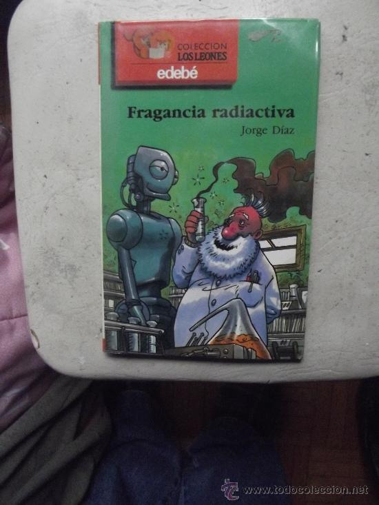 Libros de segunda mano: FRAGANCIA RADIACTIVA DE JORGE DIAZ