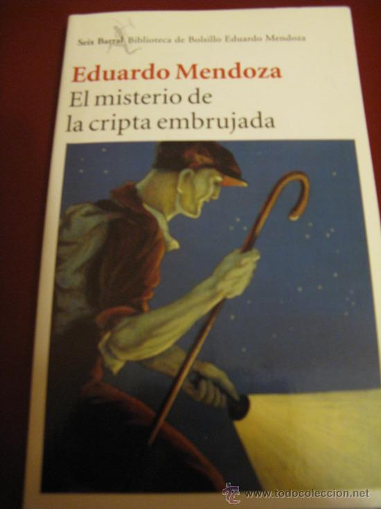 Libros de segunda mano: EDUARDO MENDOZA.- EL MISTERIO DE LA CRIPTA EMBRUJADA - Foto 1