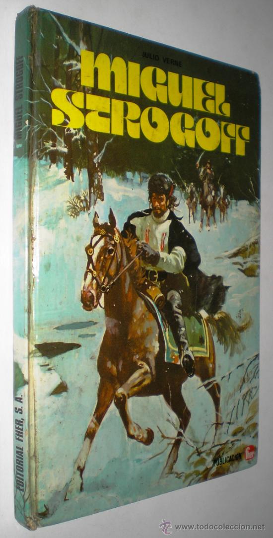Libros de segunda mano: JULIO VERNE: MIGUEL STROGOFF. - Foto 1