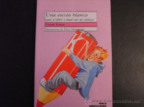 Libri di seconda mano: Una escola blanca. V. Pardo.