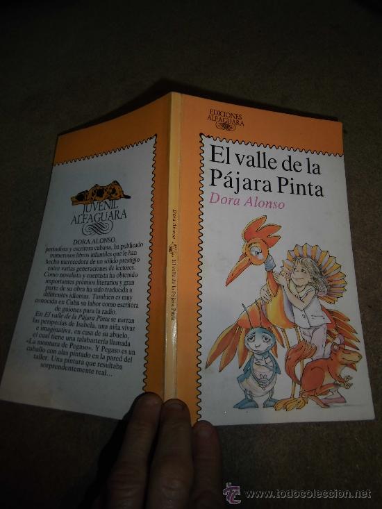 Gebrauchte B&uuml;cher: EL VALLE DE LA PAJARA PINTA.-DORA ALONSO  EDICIONES ALFAGUARA 1987