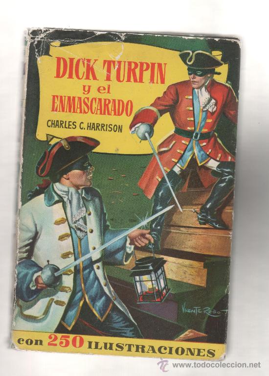 Libri di seconda mano: COLECCI&Oacute;N HISTORIAS N&ordm;136-DICK TURPIN Y EL ENMASCARADO DE CHARLES C. HARRISON 1&ordf; EDICI&Oacute;N 1961