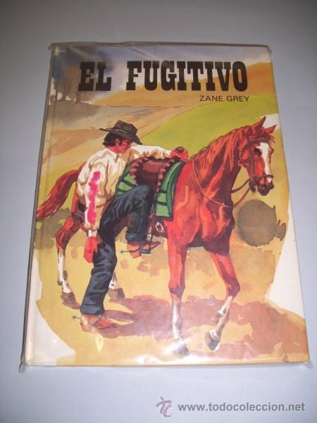 Libros de segunda mano: GREY, Zane. El fugitivo - Foto 1