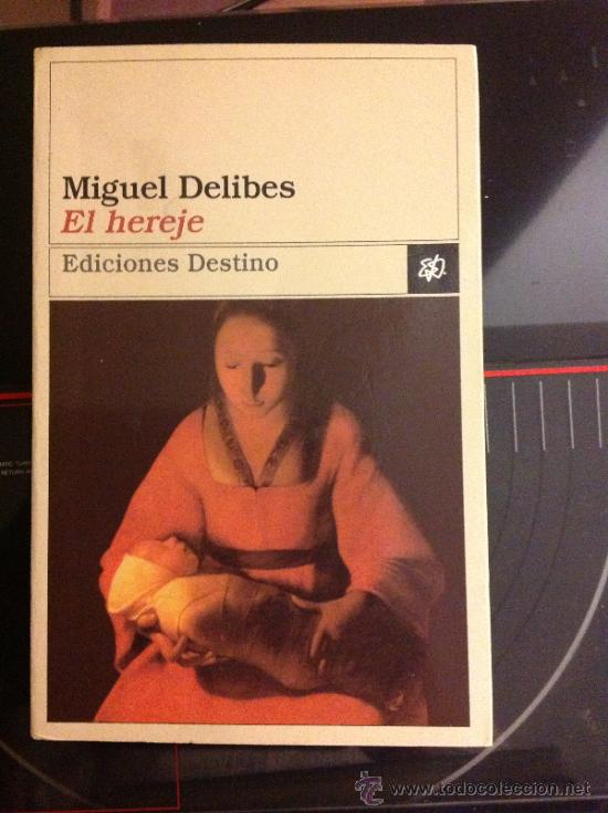 Libros de segunda mano: LIBRO EL HEREJE DE MIGUEL DELIBES. - Foto 1