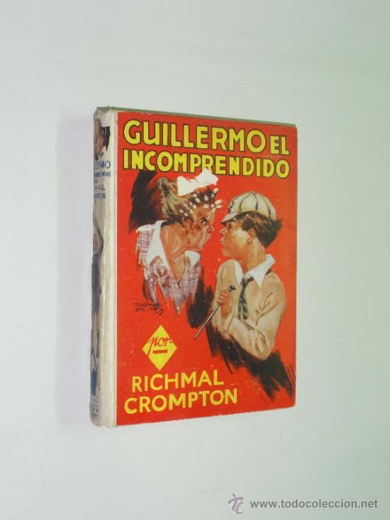 Libros de segunda mano: GUILLERMO EL INCOMPRENDIDO - RICHMAL CROMPTON - MOLINO - Foto 1