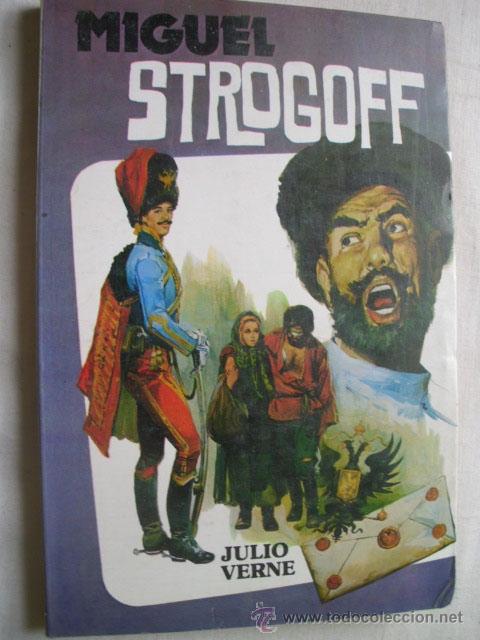Libros de segunda mano: MIGUEL STROGOFF. VERNE, Julio - Foto 1