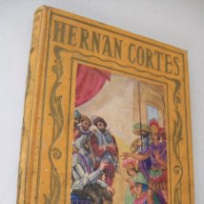 Libros de segunda mano: HERNÁN CORTÉS-HISTORIA DE LA CONQUISTA DE MÉJICO-1943-ANTONIO DE SOLÍS-EDT: ARALUCE