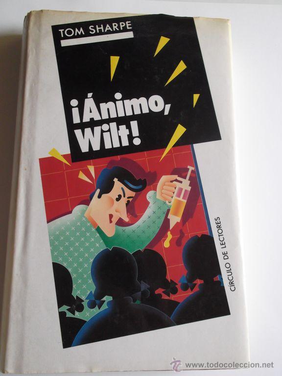Libros de segunda mano: &iexcl;Animo Wilt! De Tom Sharpe. - Foto 1