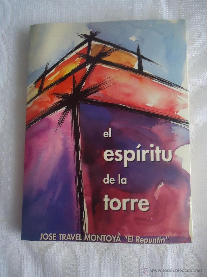 Gebrauchte B&uuml;cher: EL ESPIRITU DE LA TORRE. JOSE TRAVEL MONTOYA