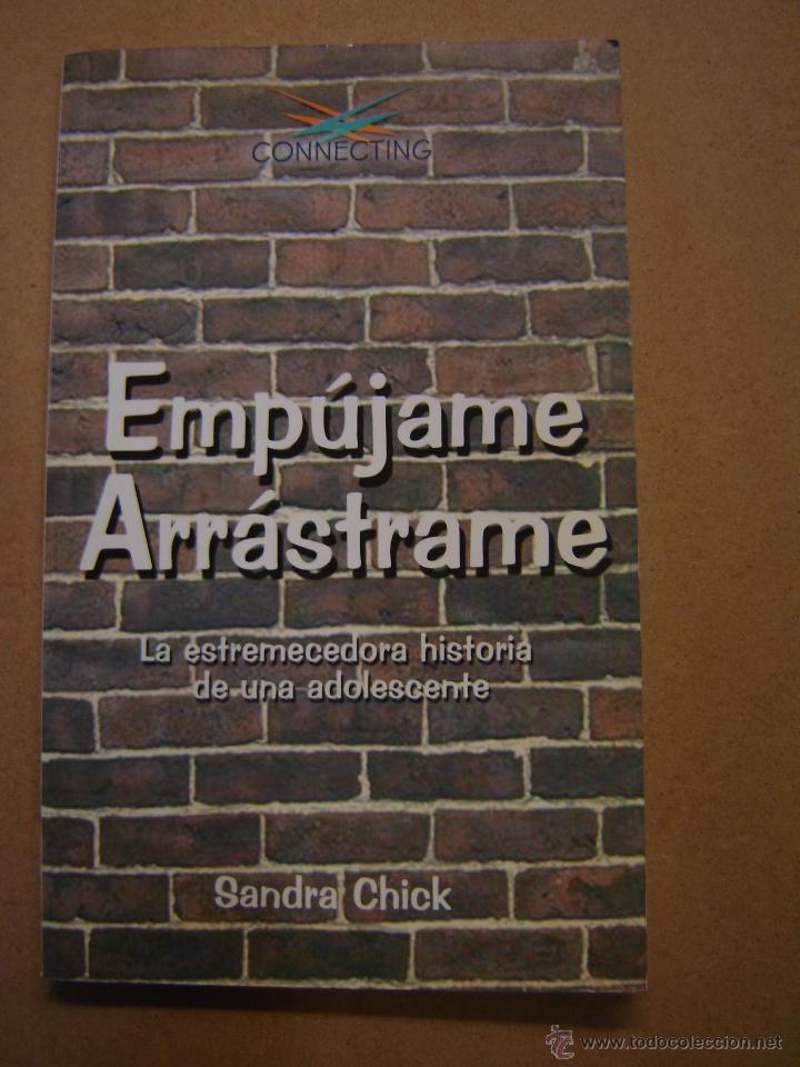 Libros de segunda mano: Emp&uacute;jame arr&aacute;strame  - Sandra Chick - Foto 1
