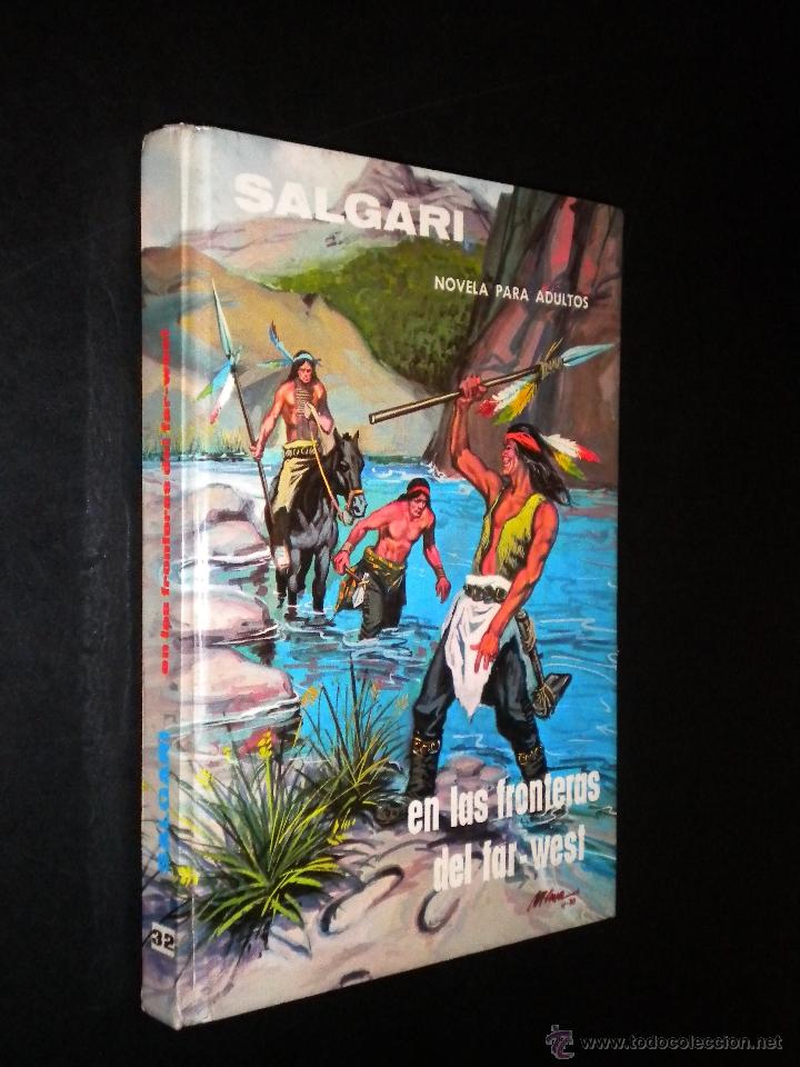 Libros de segunda mano: SALGARI N&ordm; 32 / EN LAS FRONTERAS DEL FAR WEST - Foto 1