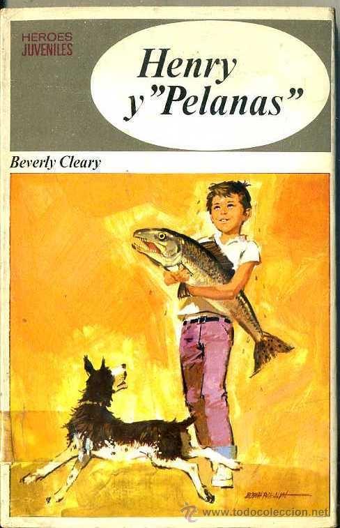 Gebrauchte B&uuml;cher: BEVERLY CLEARY : HENRY Y PELANAS (HEROES JUVENILES BRUGUERA, 1970)
