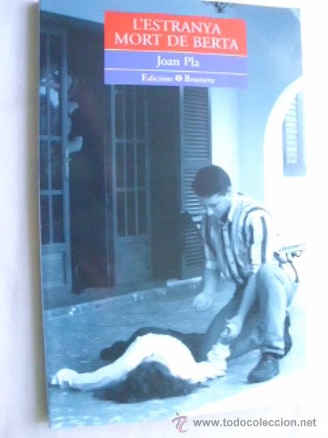 Libros de segunda mano: L&acute;ESTRANYA MORT DE BERTA. PLA, Joan. 1996 - Foto 1