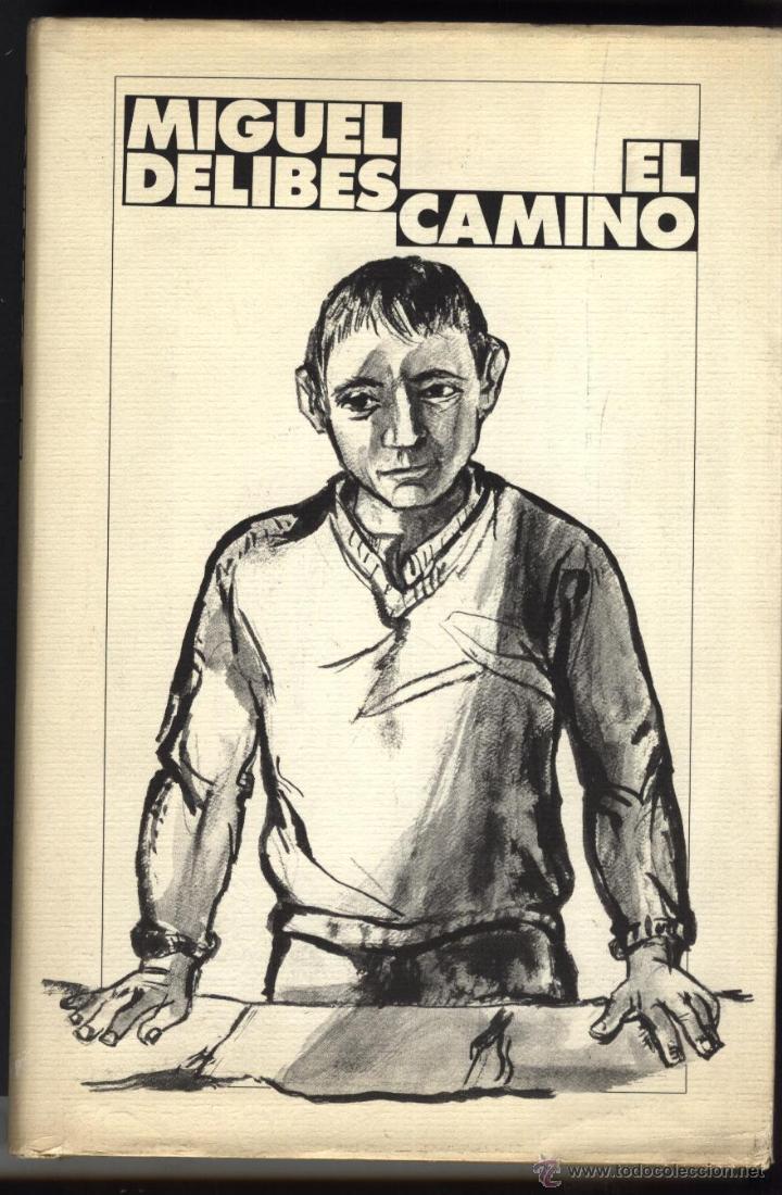 Libros de segunda mano: EL CAMINO .POR DELIBES .MIGUEL,