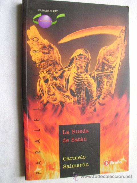 Libri di seconda mano: LA RUEDA DE SAT&Aacute;N.  SALMER&Oacute;N, Carmelo. 2001