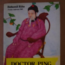 Libros de segunda mano: DOCTOR PING - BOHUMIL RÍHA