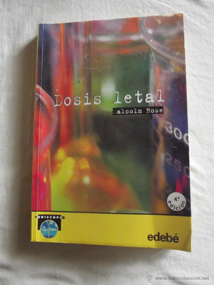 Libros de segunda mano: DOSIS LETAL POR MALCOLM ROSE - Foto 1