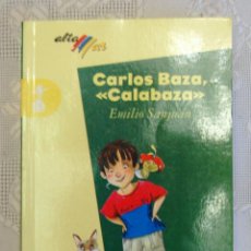 Libros de segunda mano: CARLOS BAZA, “CALABAZA”.. Lote 43370798