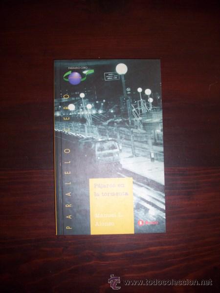 Libros de segunda mano: ALONSO, Manuel L. P&aacute;jaros en la tormenta - Foto 1